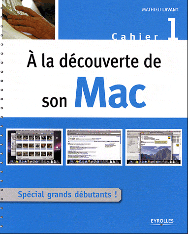 A la découverte de son Mac - Cahier 1. PDF