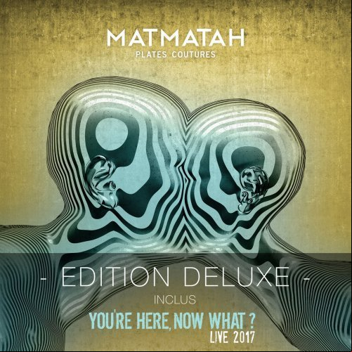 Matmatah - Plates coutures (Édition deluxe) 2018