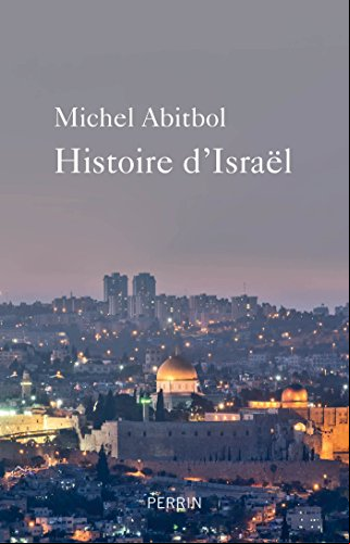 Michel Abitbol - Histoire d’Israël (2018) .Epub
