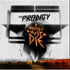 The Prodigy - Invaders Must Die (2009)